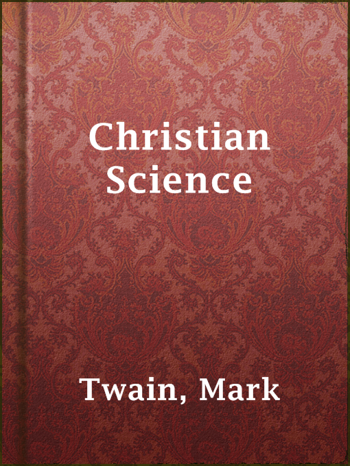 Title details for Christian Science by Mark Twain - Wait list